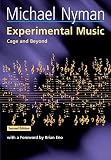 Nyman, Michael: Experimental Music: Cage and Beyond Nyman, Michael: Experimental Music: Cage and Beyond