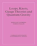 Gambini, Rodolfo: Loops, Knots, Gauge Theories and Quantum Gravity Gambini, Rodolfo: Loops, Knots, Gauge Theories and Quantum Gravity