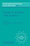 Smith, G. C.: Groups st Amdrews 1997 in Bath, I