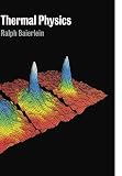 Baierlein, Ralph: Thermal Physics Baierlein, Ralph: Thermal Physics