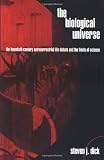 Dick, Steven J.: The Biological Universe: The Twentieth-Century Extraterrestrial Life Debate and the Limits of Science Dick, Steven J.: The Biological Universe: The Twentieth-Century Extraterrestrial Life Debate and the Limits of Science