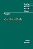 Annas, Julia: Cicero : On Moral Ends Annas, Julia: Cicero : On Moral Ends