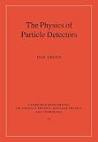 Green, Dan: The Physics of Particle Detectors Green, Dan: The Physics of Particle Detectors