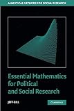Gill, Jeff: Essential Mathematics for Political And Social Research