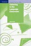 Field, John: Listening in the Language Classroom