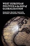 Kriesi, Hanspeter: West European Politics in the Age of Globalization Kriesi, Hanspeter: West European Politics in the Age of Globalization