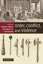 Order, Conflict, and Violence by Stathis N.&hellip;
