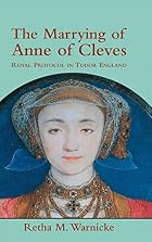 The Marrying of Anne of Cleves: Royal&hellip;