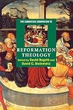 Bagchi, David V. N.: The Cambridge Companion To Reformation Theology