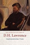 Lawrence, D. H.: The Selected Letters of D.H. Lawrence Lawrence, D. H.: The Selected Letters of D.H. Lawrence