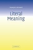 Recanati, Francois: Literal Meaning Recanati, Francois: Literal Meaning
