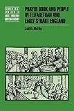 Maltby, Judith: Prayer Book and People in Elizabethan and Early Stuart England