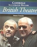Trussler, Simon: The Cambridge Illustrated History of British Theatre