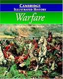 Parker, Geoffrey: The Cambridge Illustrated History of Warfare: The Triumph of the West