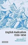 Burgess, Glenn: English Radicalism, 1550-1850