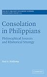 Holloway, Paul A.: Consolation in Philippians: Philosophical Sources and Rhetorical Strategy