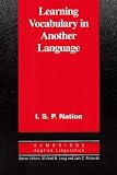 Nation, I.S.P.: Learning Vocabulary in Another Language Nation, I.S.P.: Learning Vocabulary in Another Language