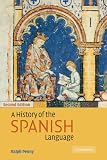 Penny, Ralph: A History of the Spanish Language Penny, Ralph: A History of the Spanish Language