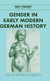 Rublack, Ulinka: Gender in Early Modern German History