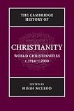 McLeod, Hugh: World Christianities C.1914vC.2000