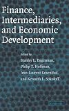 Engerman, Stanley L.: Finance, Intermediaries, and Economic Development Engerman, Stanley L.: Finance, Intermediaries, and Economic Development