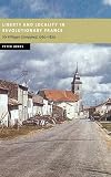 Jones, Peter: Liberty and Locality in Revolutionary France: Six Villages Compared, 1760-1820