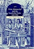 McKitterick, David: Print, Manuscript and the Search for Order, 1450-1830