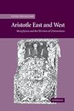Bradshaw, David: Aristotle East and West: Metaphysics and the Division of Christendom