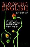 Burridge, Kate: Blooming English : Observations on the Roots, Cultivation and Hybrids of the English Language