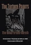 Greenberg, Karen J.: The Torture Papers: The Road To Abu Ghraib