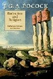 Pocock, J.G.A.: Barbarism And Religion: Barbarians, Savages and Empires