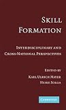 Mayer, Karl Ulrich: Skill Formation: Interdisciplinary and Cross-National Perspectives