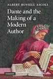 Ascoli, Albert Russell: Dante and the Making of a Modern Author Ascoli, Albert Russell: Dante and the Making of a Modern Author