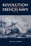 Cormack, William S.: Revolution & Political Conflict in the French Navy 1789-1794