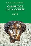 Bell, Patricia E.: Cambridge Latin Course Unit 3