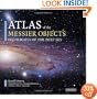 Atlas of the Messier Objects: Highlights of the Deep Sky