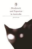 Hume, Lynne: Witchcraft & Paganism in Australia Hume, Lynne: Witchcraft & Paganism in Australia