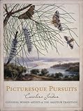 Jordan, Caroline: Pictur4sque Pursuits: Colonial Women Artists & The Amateur Tradition Jordan, Caroline: Pictur4sque Pursuits: Colonial Women Artists & The Amateur Tradition