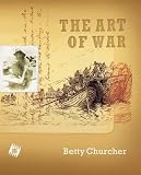 Churcher, Betty: The Art of War Churcher, Betty: The Art of War