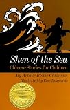 Chrisman, Arthur Bowie: Shen of the Sea Chrisman, Arthur Bowie: Shen of the Sea