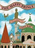Wilde, Oscar: The Happy Prince Wilde, Oscar: The Happy Prince