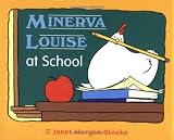 Stoeke, Janet Morgan: Minerva Louise at School Stoeke, Janet Morgan: Minerva Louise at School