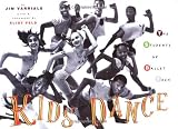 Varriale, Jim: Kids Dance: The Students of Ballet Tech