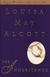 Alcott, Louisa May: The Inheritance