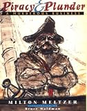 Meltzer, Milton: Piracy and Plunder : A Murderous Business