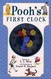 Milne, A. A.: Pooh's First Clock Milne, A. A.: Pooh's First Clock