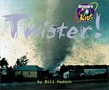 Haduch, Bill: Twister! Haduch, Bill: Twister!