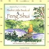 Milne, A. A.: Pooh's Little Book of Feng Shui Milne, A. A.: Pooh's Little Book of Feng Shui