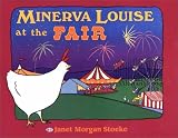 Stoeke, Janet Morgan: Minerva Louise at the Fair