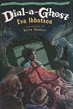 Ibbotson, Eva: Dial-A-Ghost Ibbotson, Eva: Dial-A-Ghost